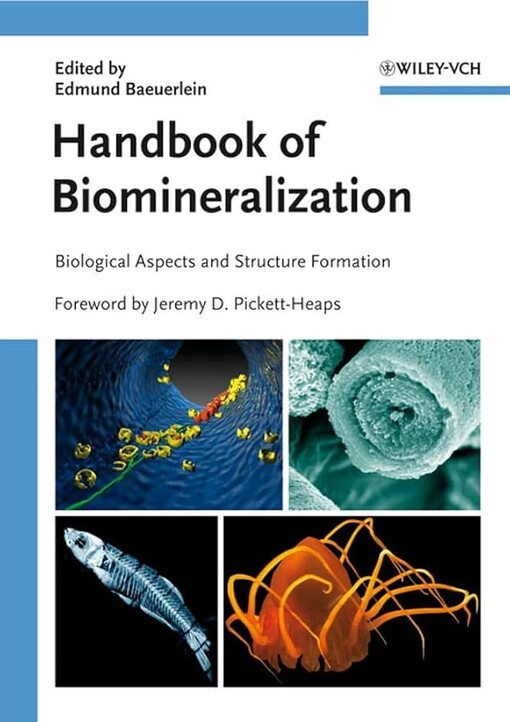 Handbook of biomineralization