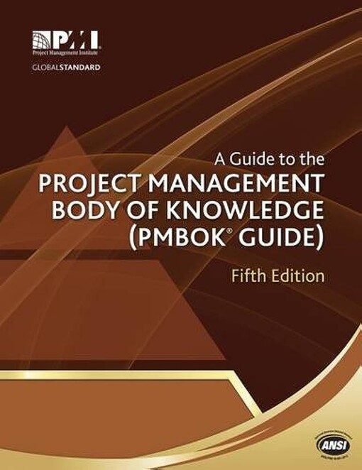 A guide to the project management body of knowledge (PMBOK® guide)