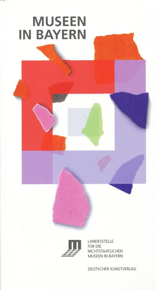 Museen in Bayern : das bayerische Museumshandbuch