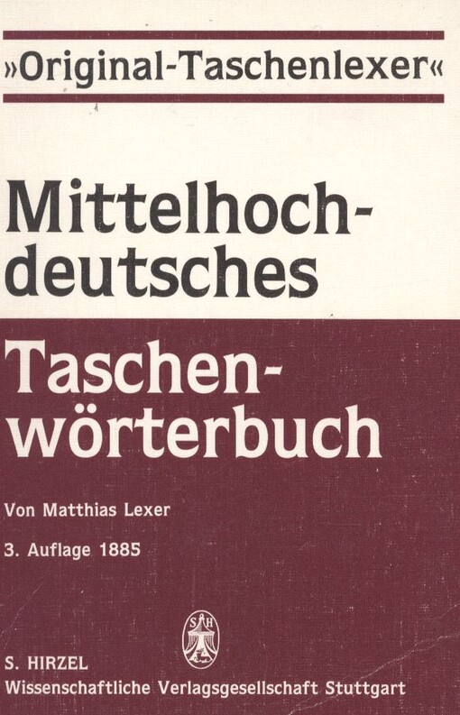 Mittelhochdeutsches Taschenwörterbuch :in der Ausgabe letzter Hand