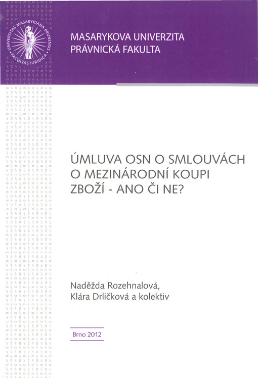Úmluva OSN o smlouvách a mezinárodní koupi zboží - ano či ne?