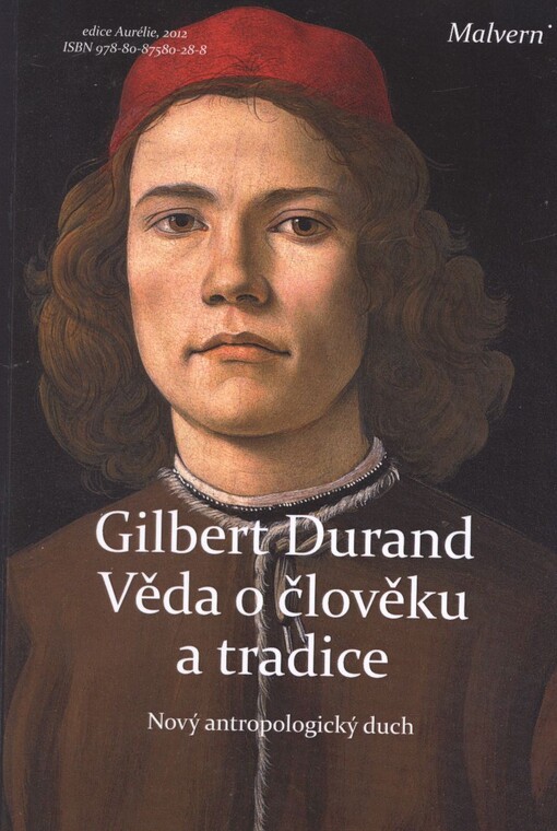 Věda o člověku a tradice :nový antropologický duch