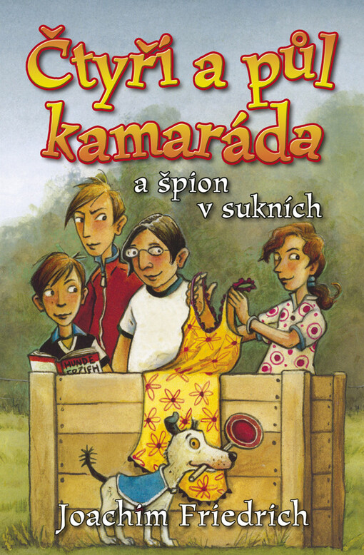 Čtyři a půl kamaráda a špion v sukních