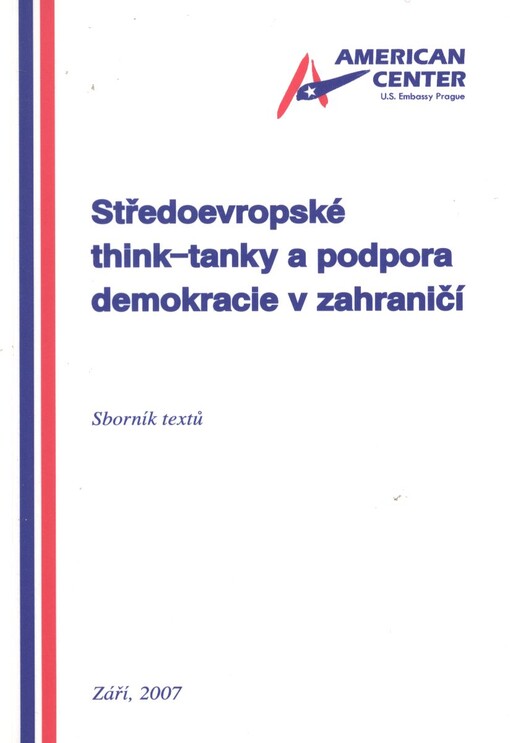 Středoevropské think-tanky a podpora demokracie v zahraničí :sborník textů