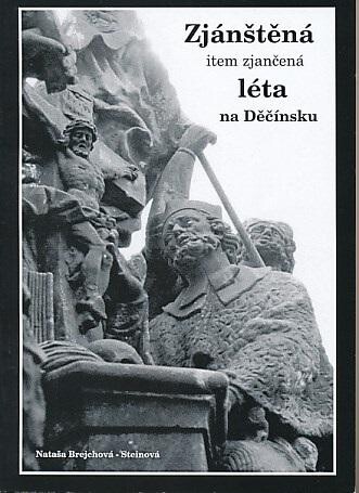 Zjánštěná item zjančená léta na Děčínsku