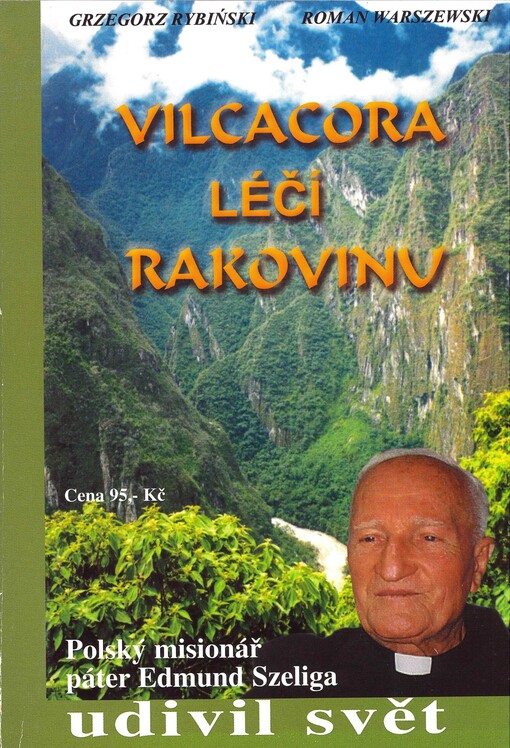 Vilcacora léčí rakovinu