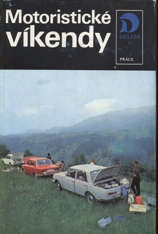 Motoristické víkendy :Čechy a Morava