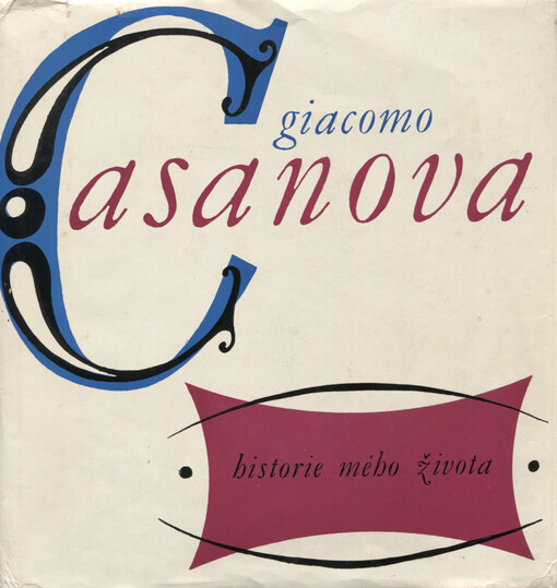 Historie mého života: výbor z pamětí literárních a odborných prací a z koresponcence