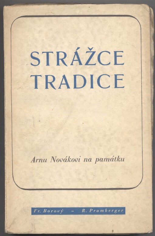 Strážce tradice: Arnu Novákovi na památku