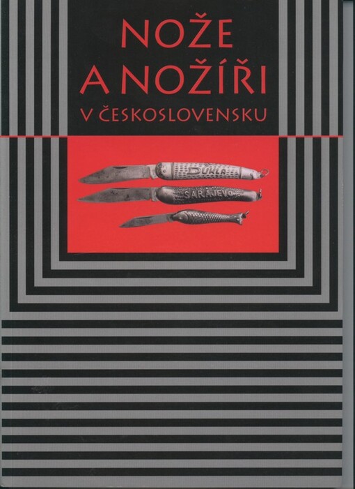 Nože a nožíři v Československu