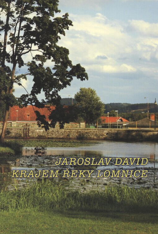 Krajem řeky Lomnice