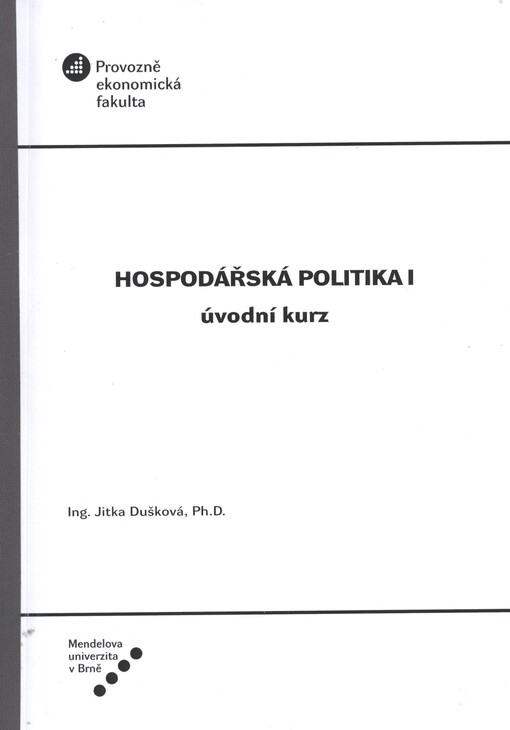 Hospodářská politika I :úvodní kurz