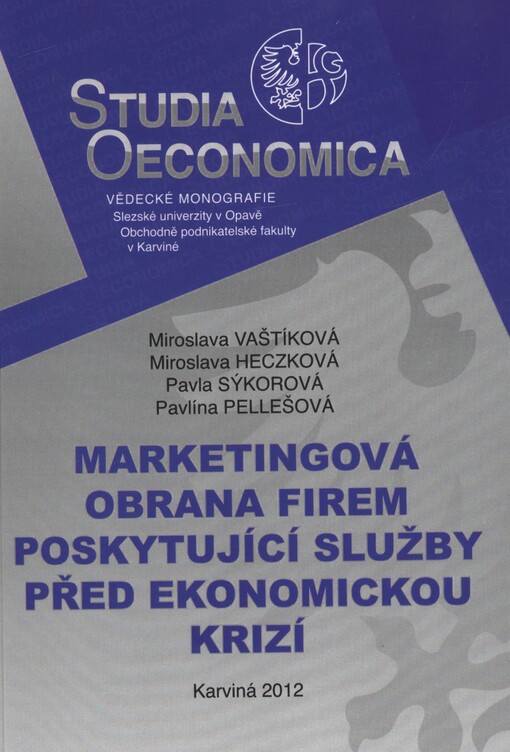 Marketingová obrana firem poskytujících služby před ekonomickou krizí    