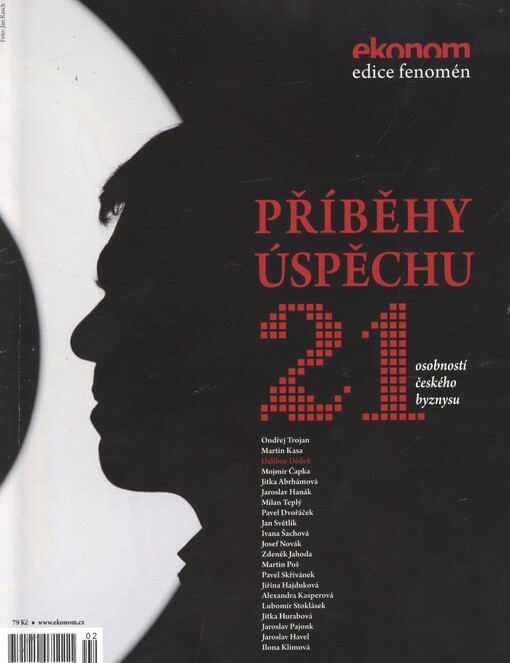 Příběhy úspěchu : 21 osobností českého byznysu   