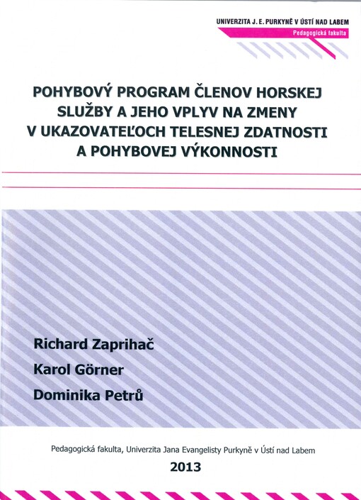 Pohybový program členů horskej služby a jeho vplyv na zmeny v ukazovateľoch telesnej zdatnosti a pohybovej výkonnosti