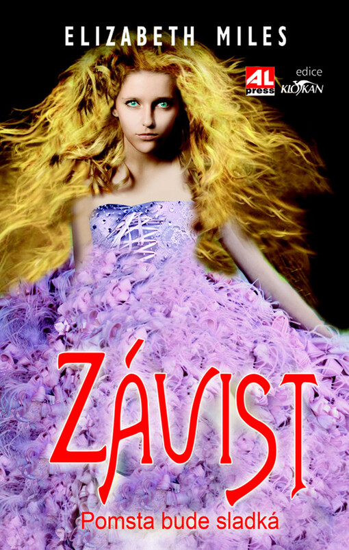 Závist :pomsta bude sladká