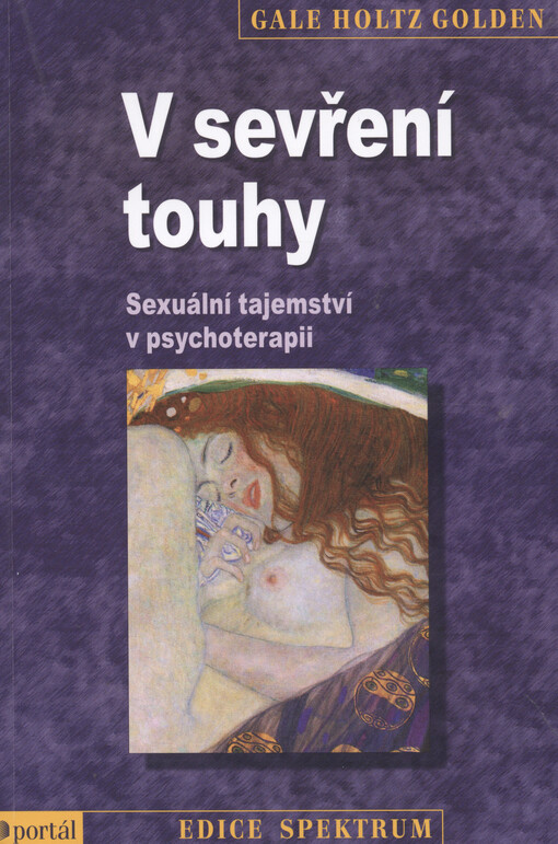 V sevření touhy :sexuální tajemství v psychoterapii