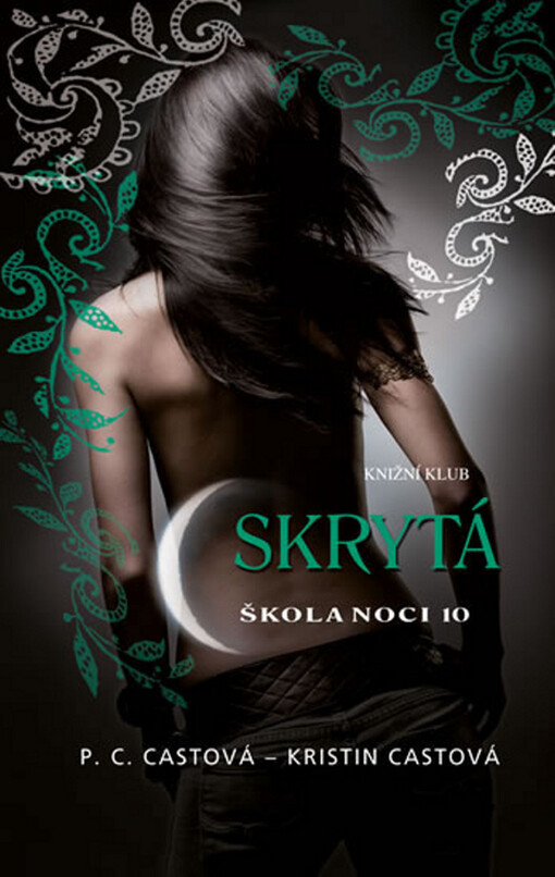 Škola noci.10,Skrytá