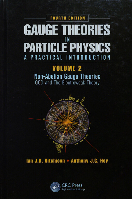 Gauge theories in particle physics : a practical introduction. Volume 2, Non-abelian Gauge theory, QCD and the electroweak theory