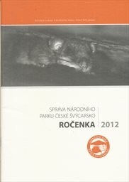 Ročenka 2012 :Správa Národního parku České Švýcarsko