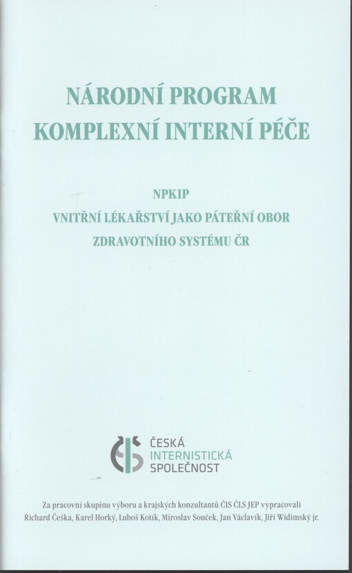 Národní program komplexní interní péče : vnitřní lékařství jako páteřní obor zdravotního systému ČR