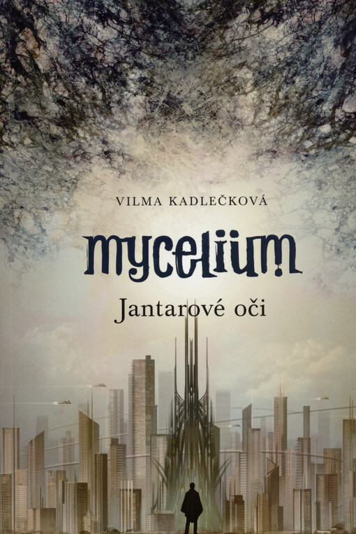 Mycelium. Jantarové oči