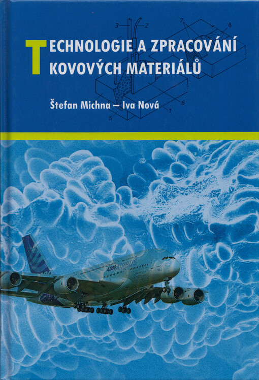 Technologie a zpracování kovových materiálů