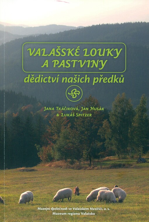 Valašské louky a pastviny - dědictví našich předků