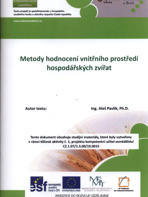 Metody hodnocení vnitřního prostředí hospodářských zvířat : odborný kurz : další vzdělávání pedagogických pracovníků Středních odborných škol /
