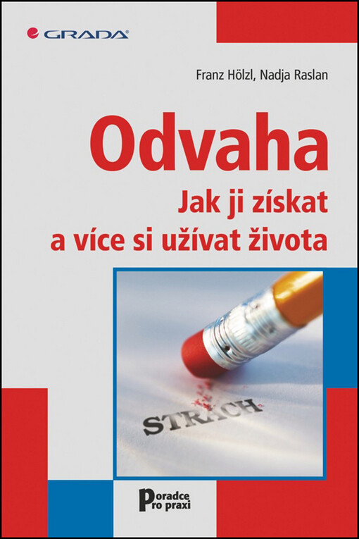 Odvaha :jak ji získat a více si užívat života