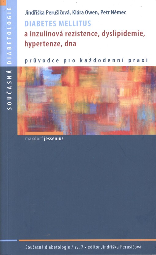 Diabetes mellitus a inzulinová rezistence, dyslipidemie, hypertenze, dna