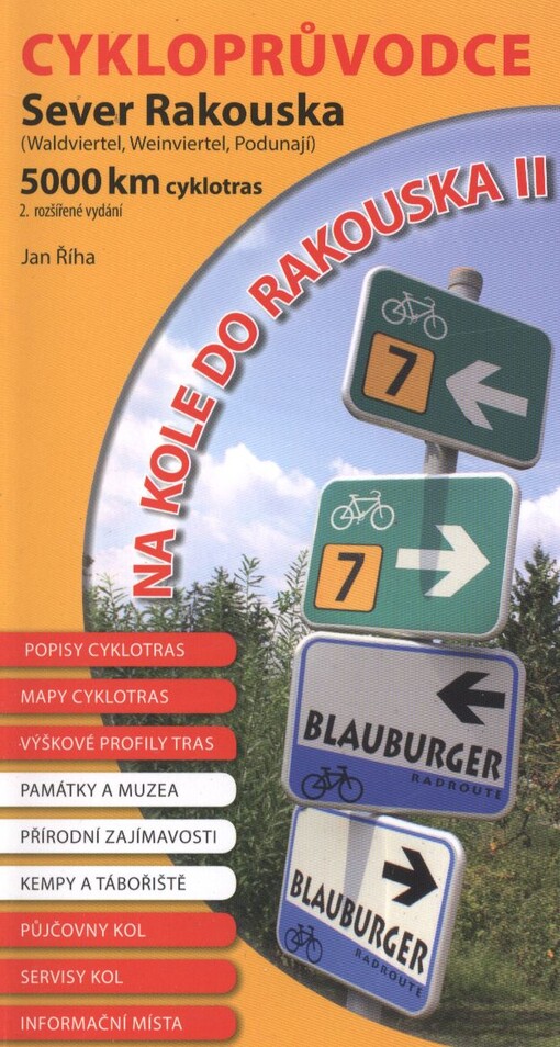 Na kole do Rakouska : sever Rakouska (Waldviertel, Weinviertel, Podunají) : 5000 km cyklotras   