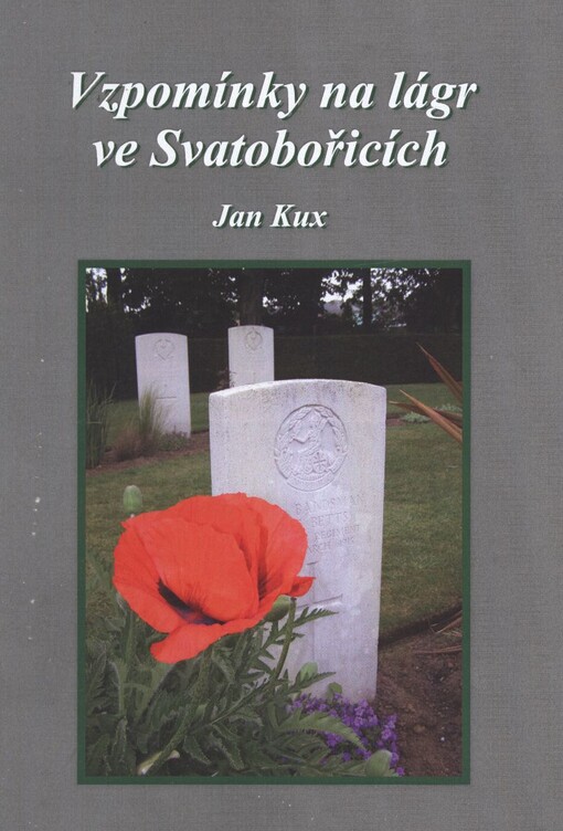 Vzpomínky na lágr ve Svatobořicích