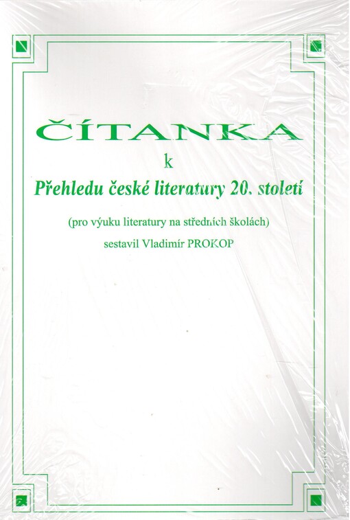 Čítanka k Přehledu české literatury 20. století