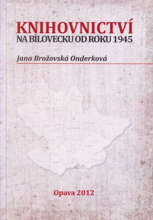Knihovnictví na Bílovecku do roku 1945