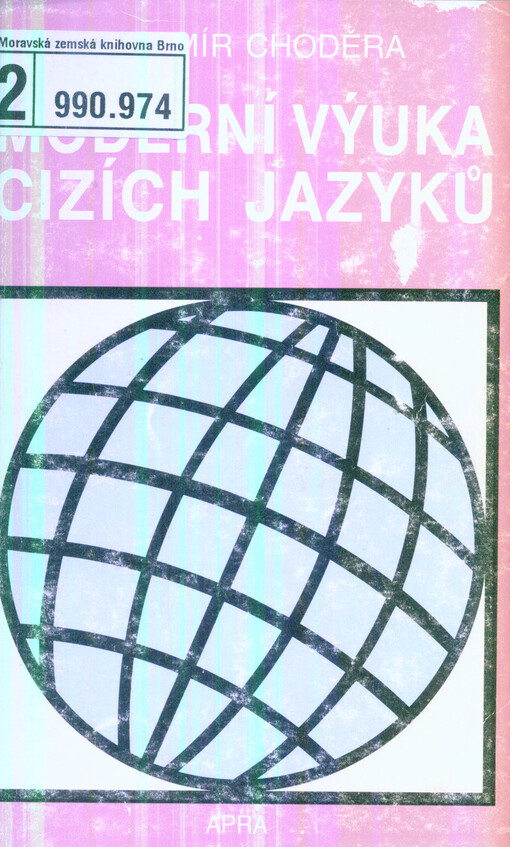 Moderní výuka cizích jazyků: (didaktika cizích jazyků jako vědní obor)