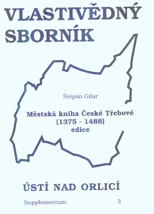 Městská kniha České Třebové :(1375-1488)