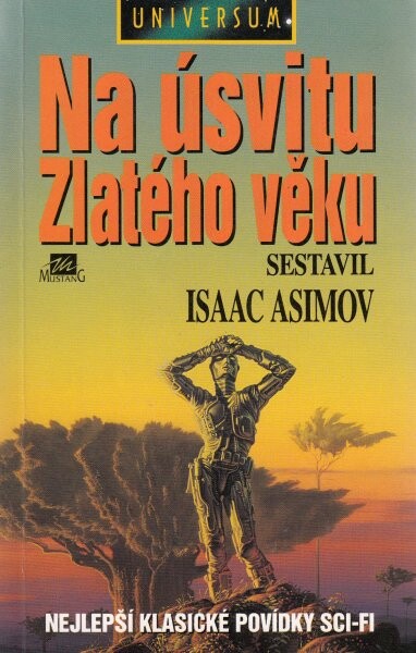 Na úsvitu Zlatého věku: nejlepší klasické povídky sci-fi
