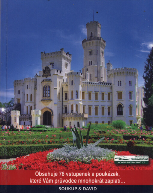 Jižní Čechy :[Hluboká, Český Krumlov, Třeboň, Písek, Novohradské hory, Jindřichův Hradec, Orlík, České Budějovice, Tábor, Blatná, Česká Kanada