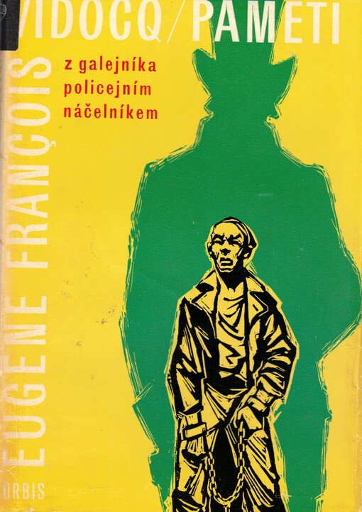 Paměti : z galejníka policejním náčelníkem