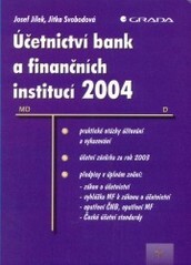 Účetnictví bank a finančních institucí 2004