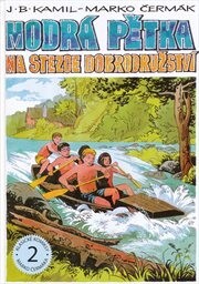 Modrá pětka na stezce dobrodružství - Marko Čermák, J. B. Kamil