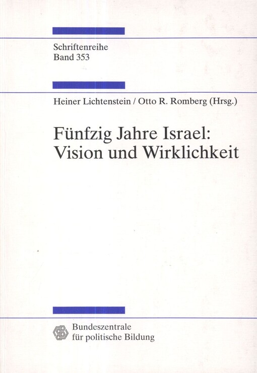 Fünfzig Jahre Israel: Vision und Wirklichkeit