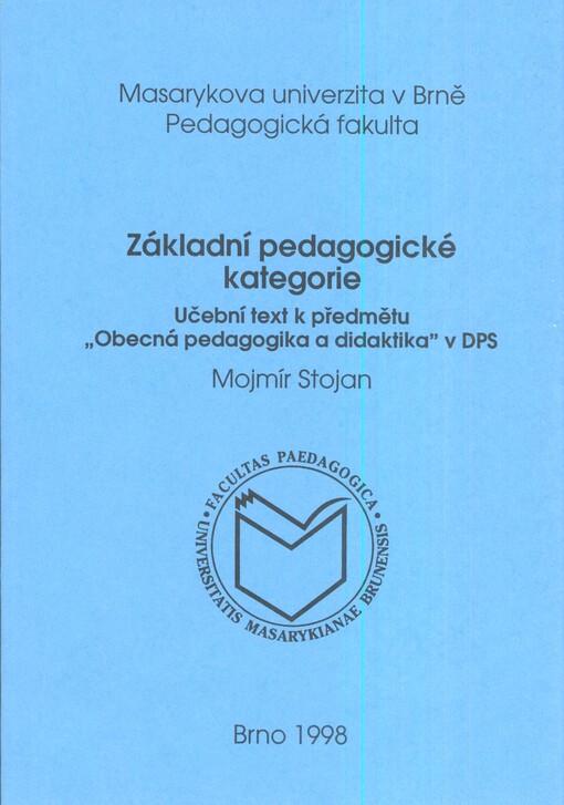 Základní pedagogické kategorie : učební text k předmětu 