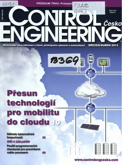 Control engineering Česko : mezinárodní zdroj informací o řízení, přístrojovém vybavení a automatizaci