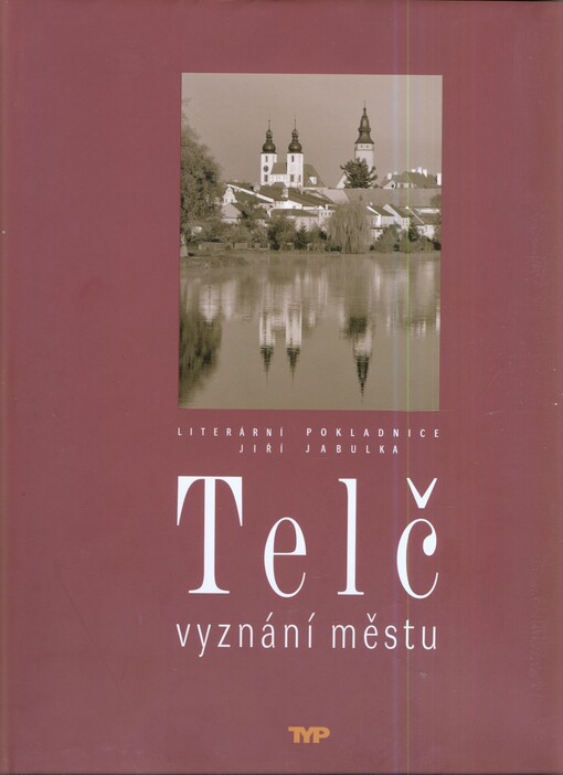 Telč :vyznání městu