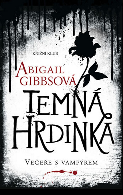 Temná hrdinka.Večeře s vampýrem