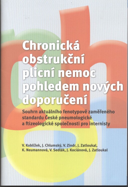 Chronická obstrukční plicní nemoc pohledem nových doporučení :souhrn aktuálního fenotypově zaměřeného standardu České pneumologické a ftizeologické společnosti pro internisty