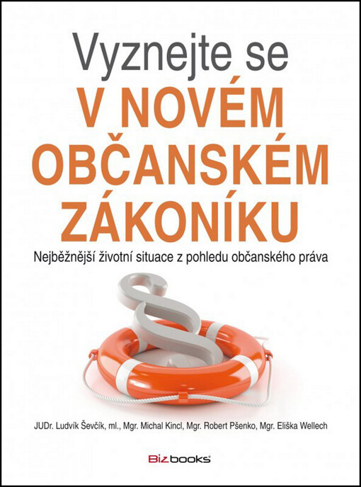 Vyznejte se v novém občanském zákoníku :nejběžnější životní situace z pohledu občanského práva