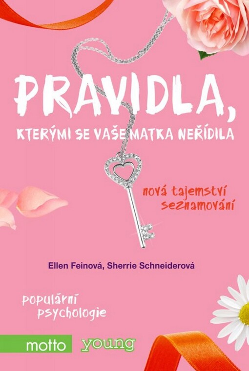 Pravidla, kterými se vaše matka neřídila :nová tajemství seznamování